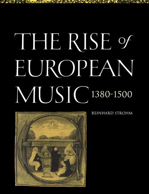 Cover: 9780521619349 | The Rise of European Music, 1380 1500 | Reinhard Strohm | Taschenbuch