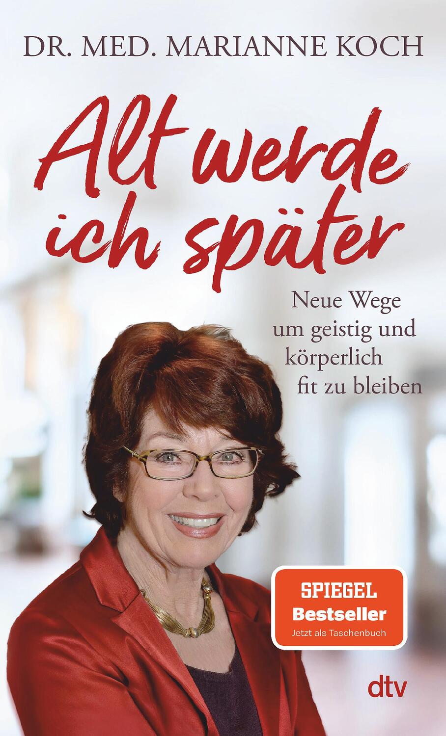 Cover: 9783423351966 | Alt werde ich später | Marianne Koch | Taschenbuch | Deutsch | 2022