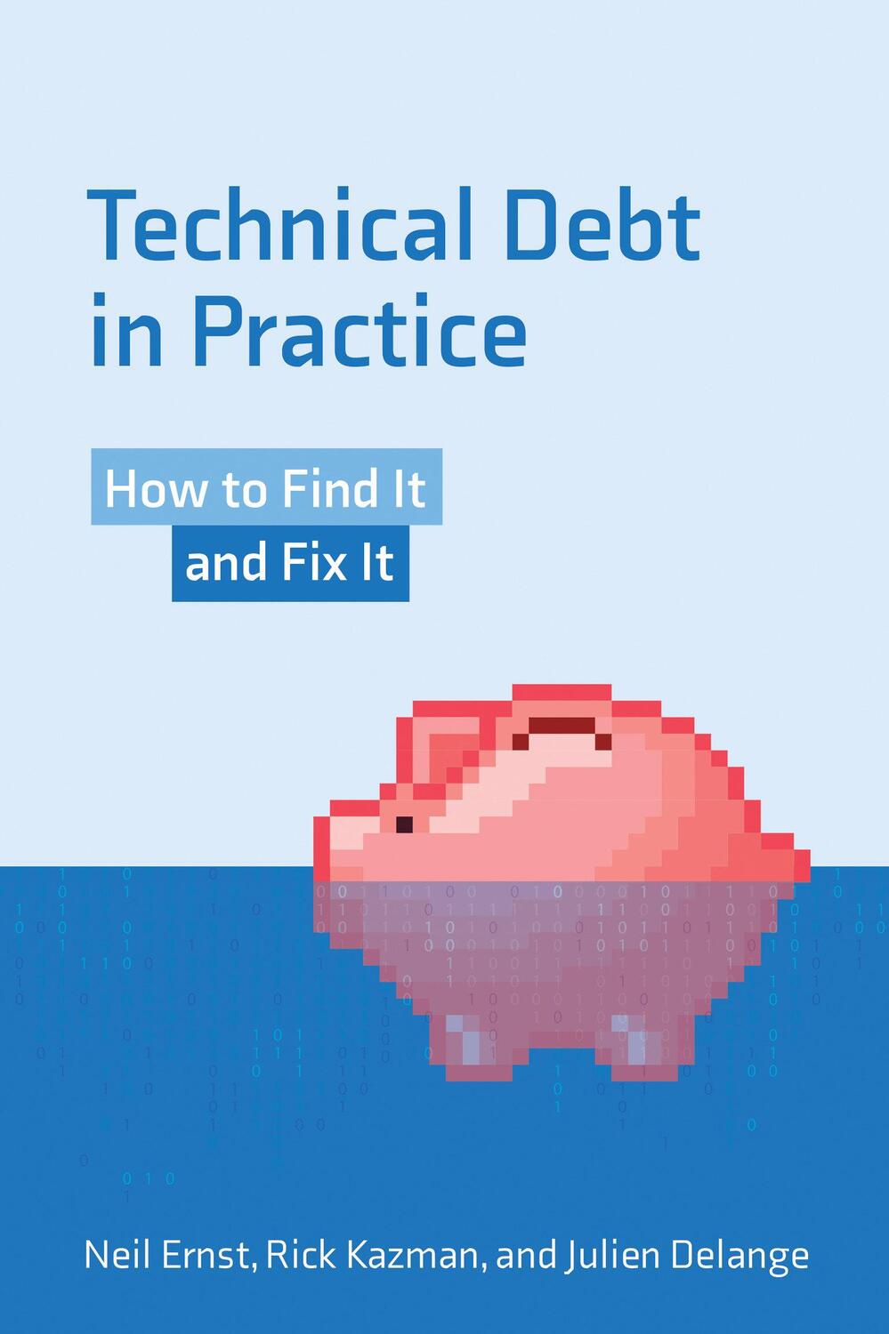 Cover: 9780262542111 | Technical Debt in Practice | How to Find It and Fix It | Ernst (u. a.)