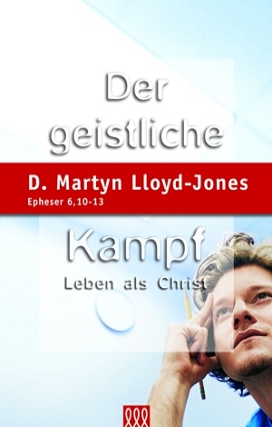 Cover: 9783935188494 | Der geistliche Kampf | Leben als Christ | D. Martyn Lloyd-Jones | Buch