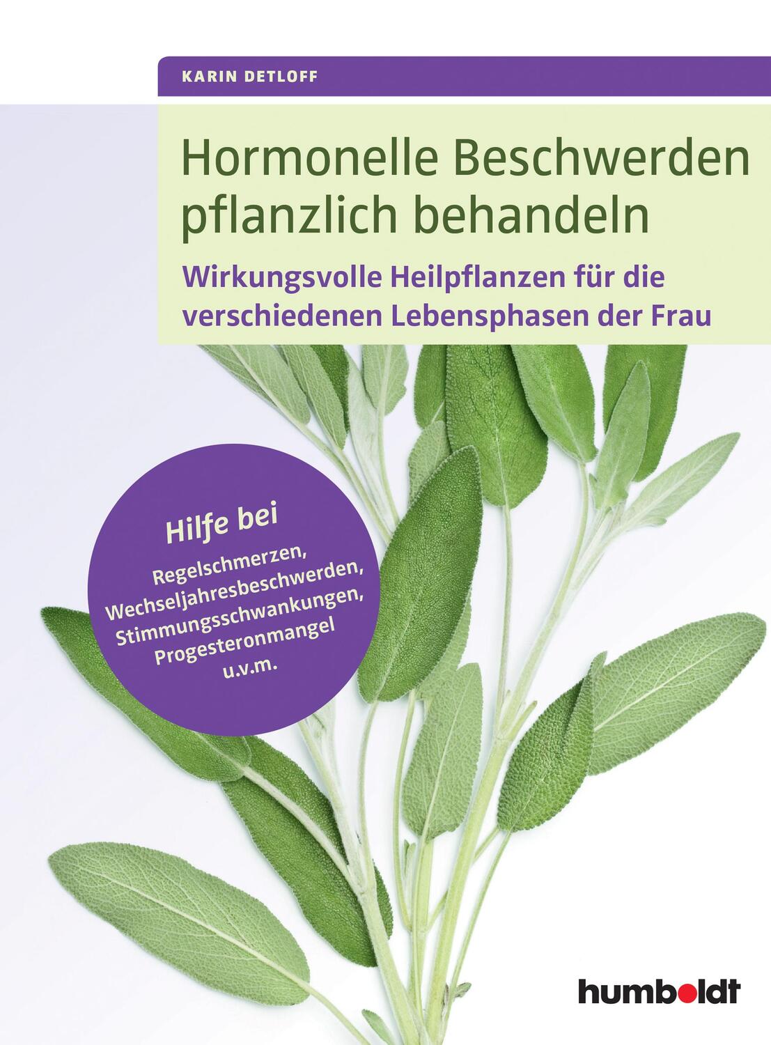 Cover: 9783899938821 | Hormonelle Beschwerden pflanzlich behandeln | Karin Detloff | Buch