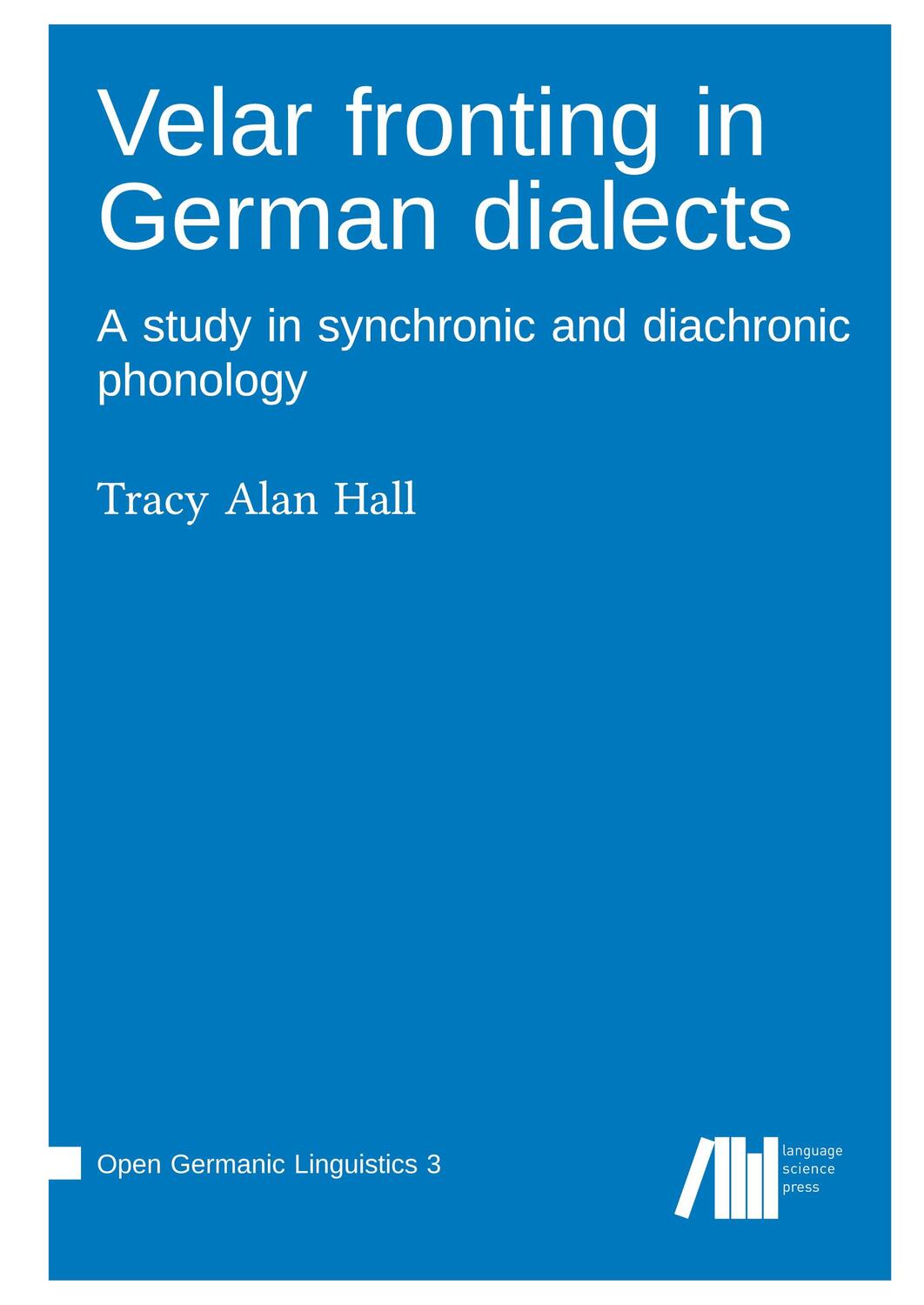 Cover: 9783985540563 | Velar fronting in German dialects | Tracy Alan Hall | Buch | Englisch