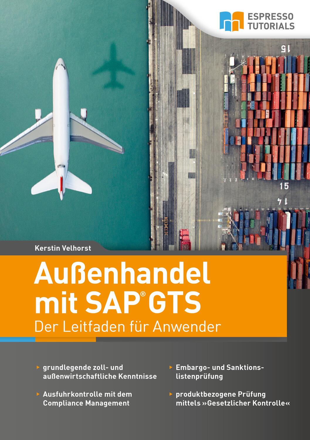 Cover: 9783960126508 | Außenhandel mit SAP GTS - Der Leitfaden für Anwender | Velhorst | Buch