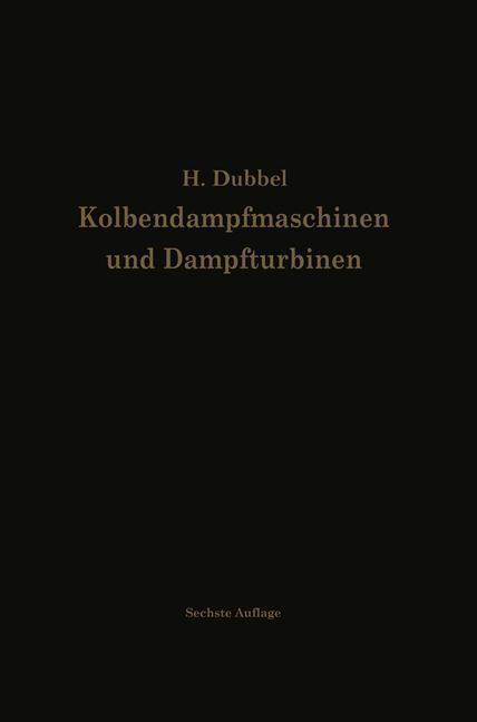 Cover: 9783642896255 | Kolbendampfmaschinen und Dampfturbinen | Heinrich Dubbel | Taschenbuch