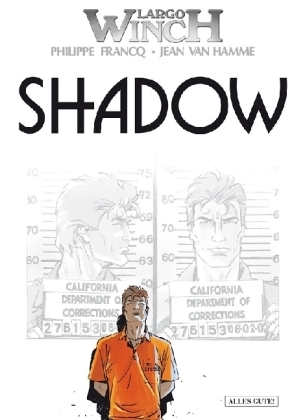 Cover: 9783941239098 | Largo Winch - Shadow | Philippe Francq (u. a.) | Buch | 2009