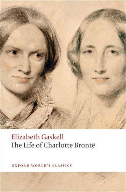 Cover: 9780199554768 | The Life of Charlotte Bronte | Elizabeth Gaskell | Taschenbuch | 2009