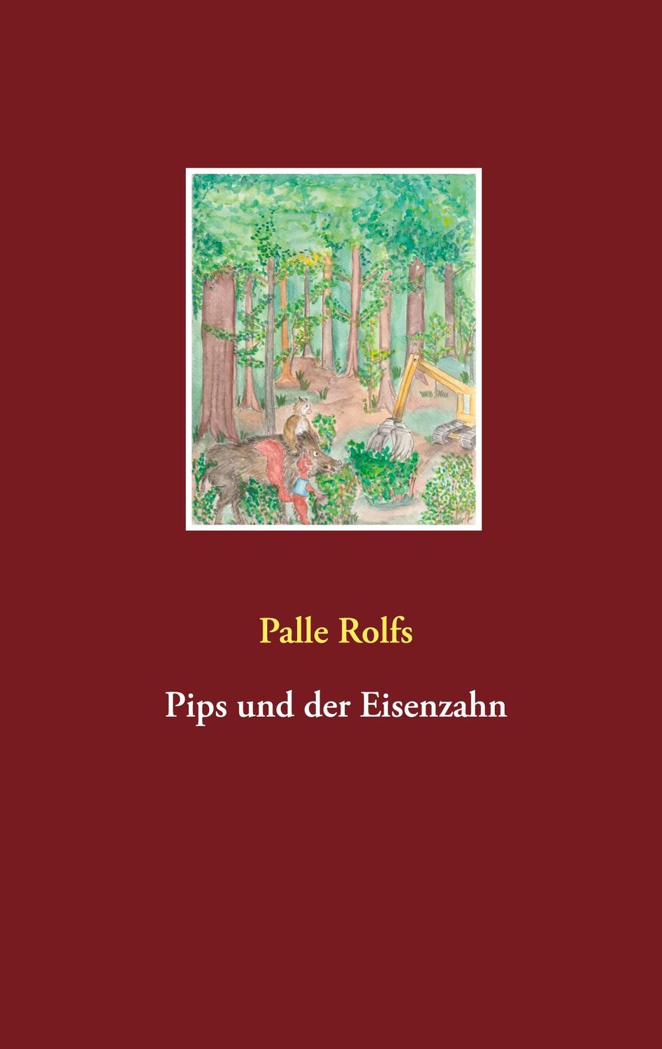 Cover: 9783752670950 | Pips und der Eisenzahn | Palle Rolfs | Buch | Books on Demand