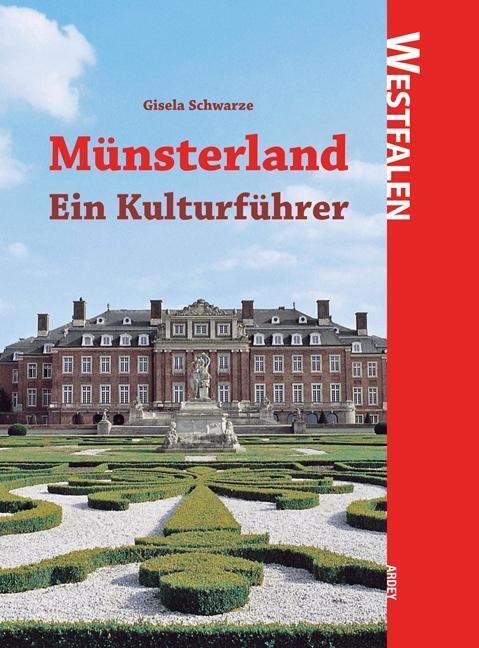 Cover: 9783870233778 | Westfalen: Münsterland | Ein Kulturführer | Gisela Schwarze | Buch
