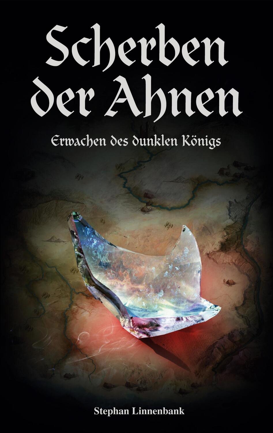 Cover: 9783734773921 | Scherben der Ahnen | Erwachen des dunklen Königs | Stephan Linnenbank