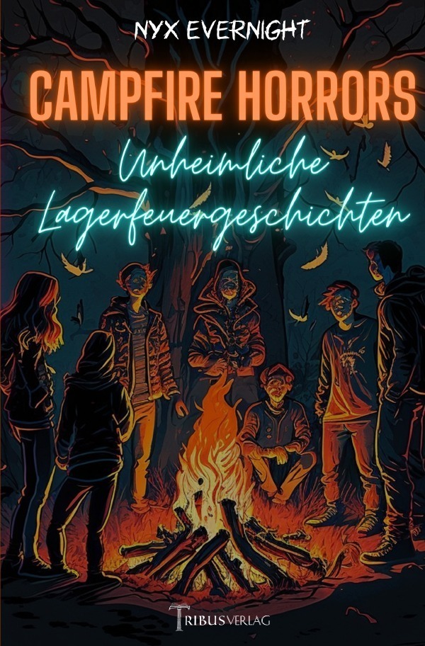 Cover: 9783757532796 | Campfire Horrors | Unheimliche Lagerfeuergeschichten. DE | Evernight