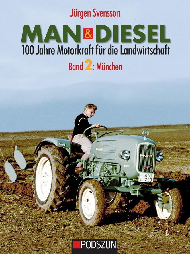 Cover: 9783861338994 | MAN & Diesel 100 Jahre Motorkraft für die Landwirtschaft | Svensson