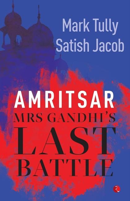 Cover: 9788129109170 | Amritsar | Mrs Gandhi's Last Battle | Mark Tully | Taschenbuch | 2006