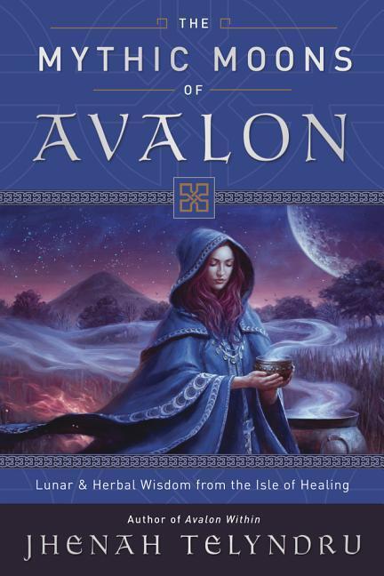 Cover: 9780738756851 | The Mythic Moons of Avalon | Jhenah Telyndru | Taschenbuch | Englisch