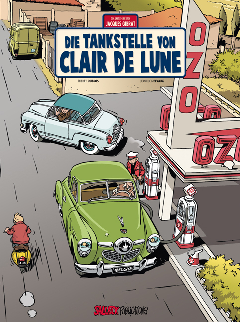 Cover: 9783899086058 | Jacques Gibrat - Die Tankstelle von Clair de Lune | Thierry Dubois