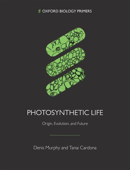 Cover: 9780198815723 | Photosynthetic Life | Origin, Evolution, and Future | Murphy (u. a.)