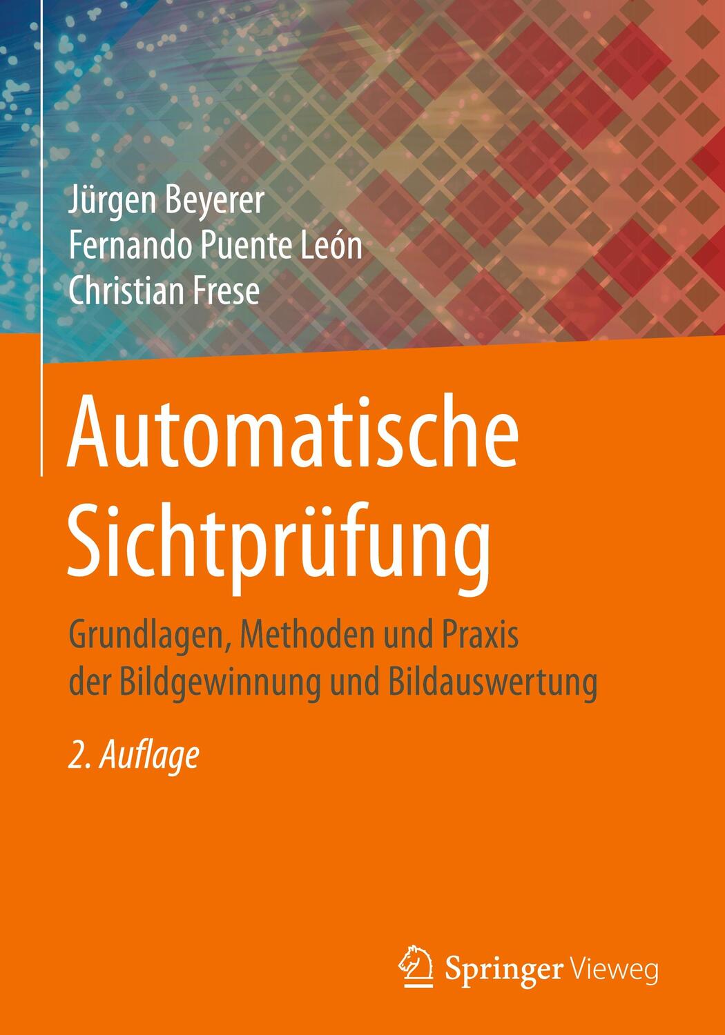 Cover: 9783662477854 | Automatische Sichtprüfung | Jürgen Beyerer (u. a.) | Buch