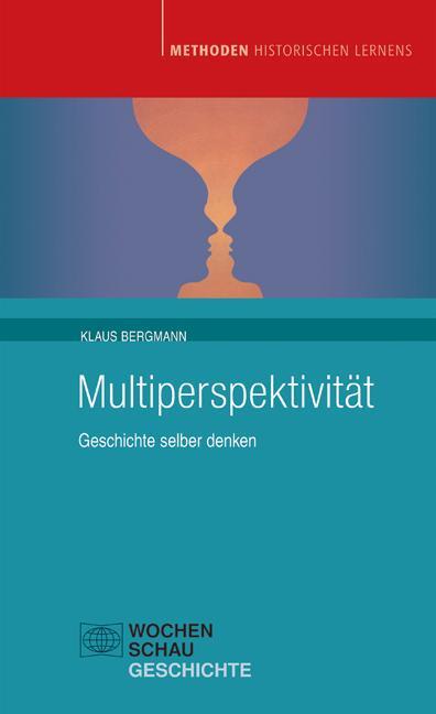 Cover: 9783879207428 | Multiperspektivität | Geschichte selber denken | Klaus Bergmann | Buch