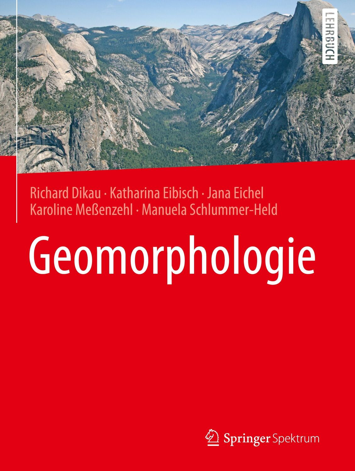 Cover: 9783662594018 | Geomorphologie | Richard Dikau (u. a.) | Buch | xii | Deutsch | 2020