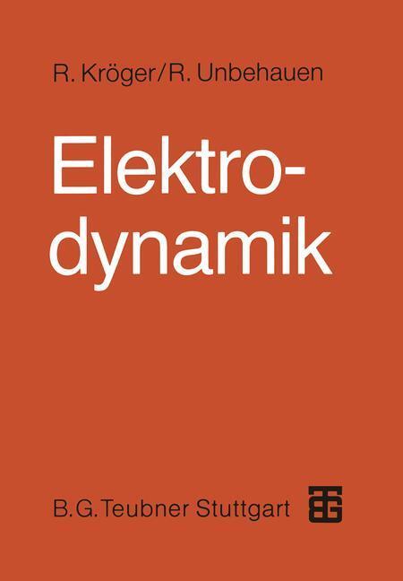 Cover: 9783663012214 | Elektrodynamik | Einführung für Physiker und Ingenieure | Taschenbuch