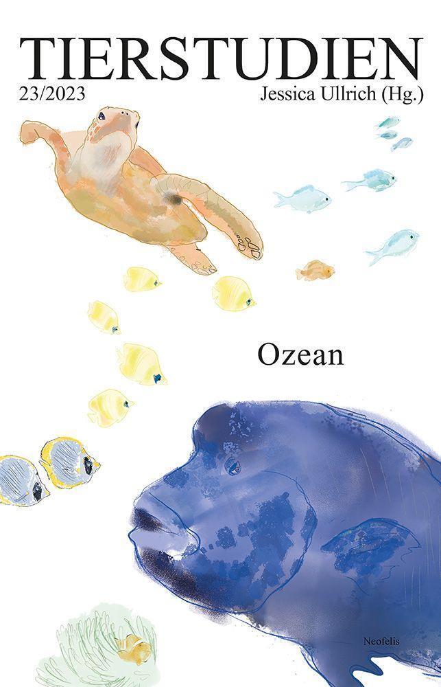 Cover: 9783958084155 | Ozean | Tierstudien 23/2023 | Jessica Ullrich | Taschenbuch | Deutsch