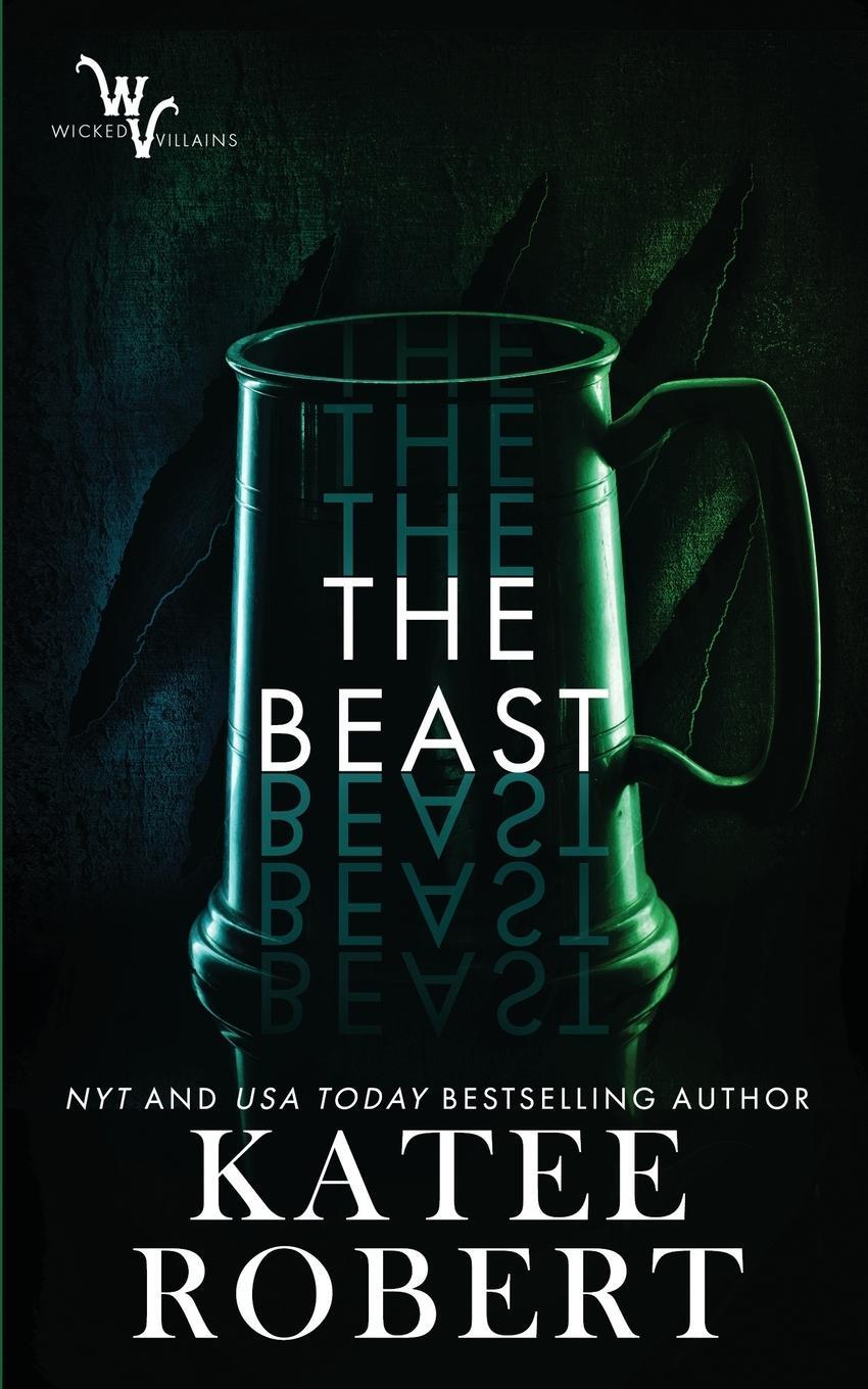 Cover: 9781951329051 | The Beast | Katee Robert | Taschenbuch | Wicked Villains | Paperback