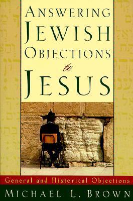 Cover: 9780801060632 | Answering Jewish Objections to Jesus - General and Historical...