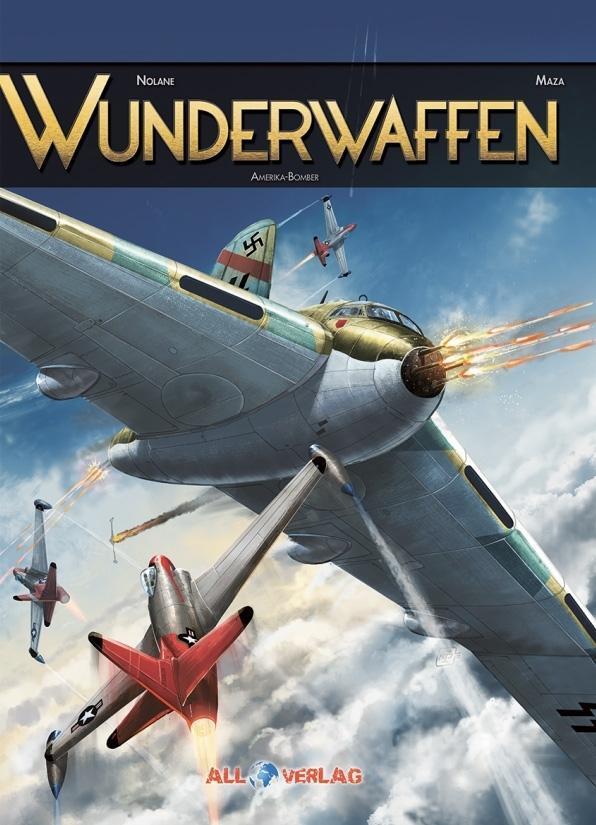 Cover: 9783946522263 | Wunderwaffen 7 | Amerika-Bomber | Richard D. Nolane | Buch | Deutsch