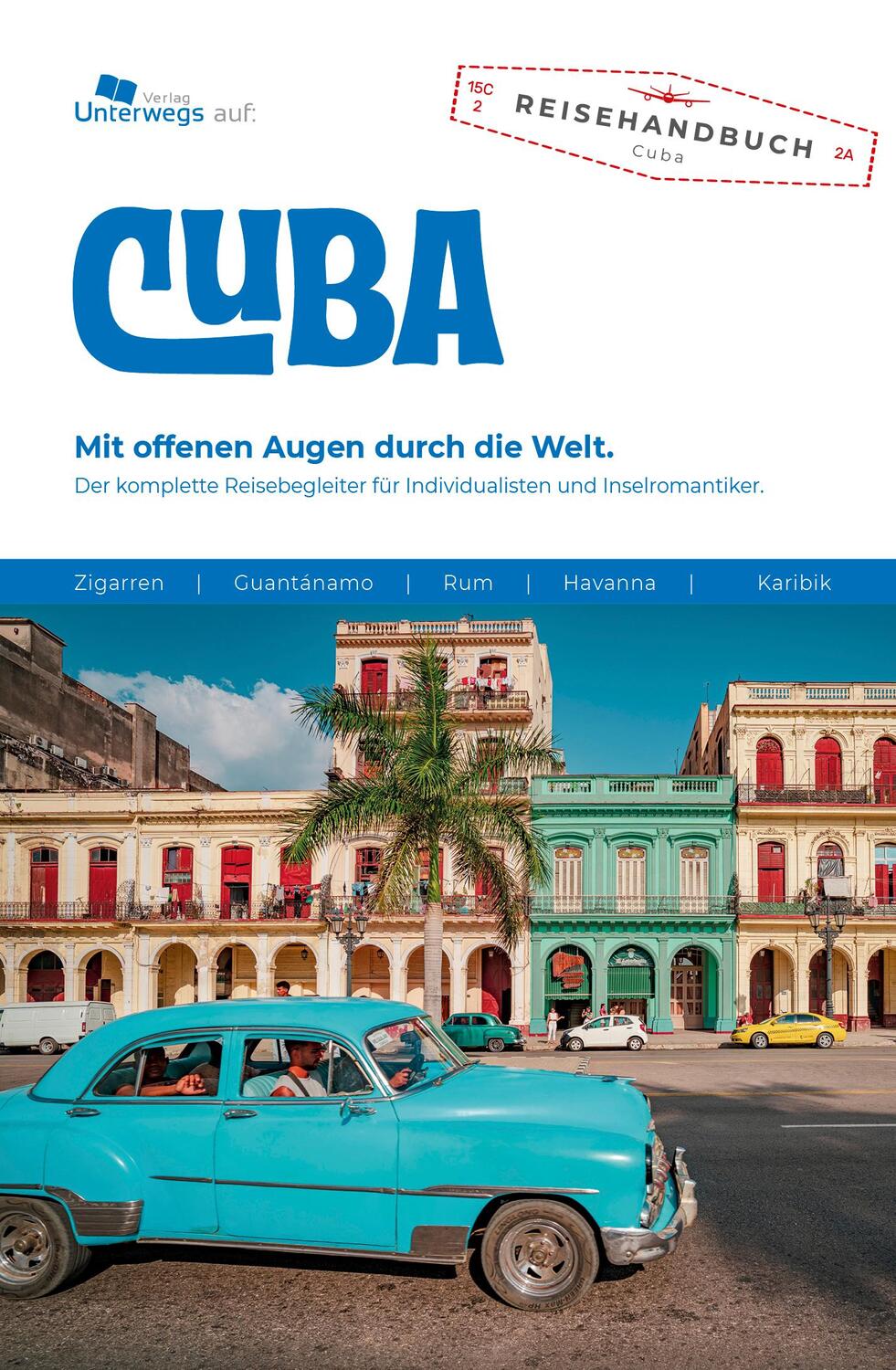 Cover: 9783861122326 | Unterwegs Verlag Reiseführer Cuba | Thomas Schlegel | Taschenbuch