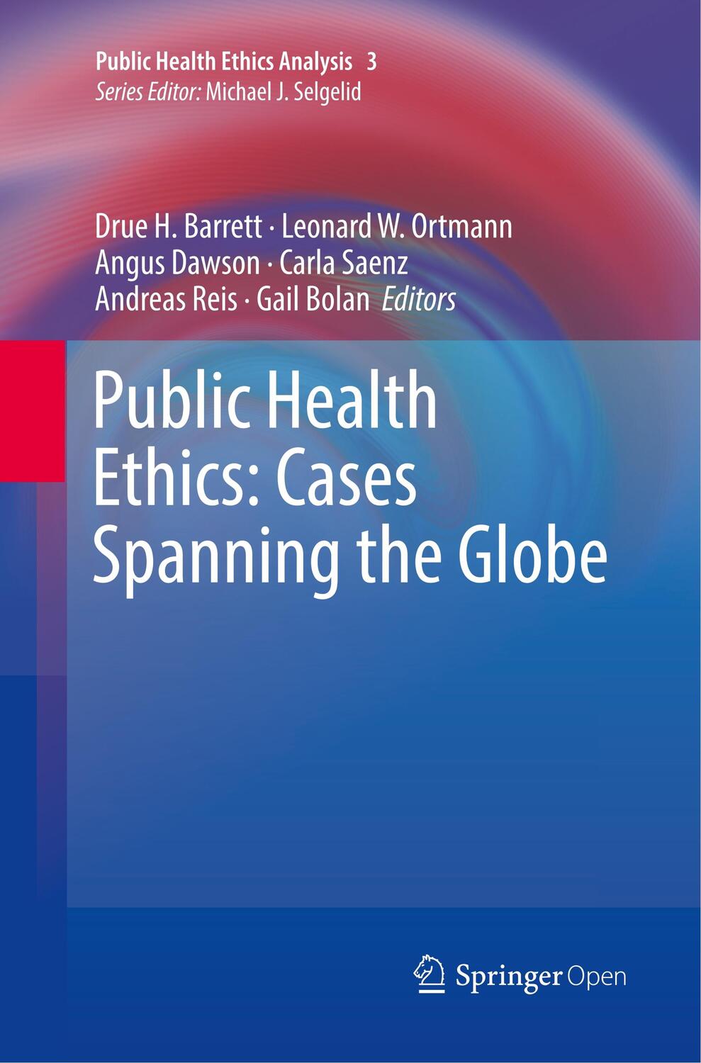 Cover: 9783319795386 | Public Health Ethics: Cases Spanning the Globe | Barrett (u. a.)