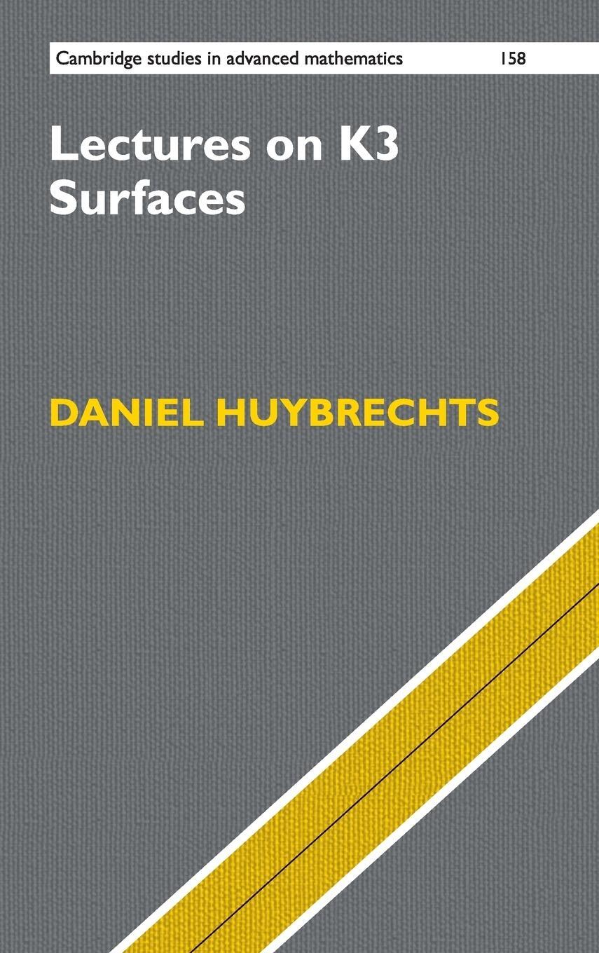 Cover: 9781107153042 | Lectures on K3 Surfaces | Daniel Huybrechts | Buch | Englisch | 2018