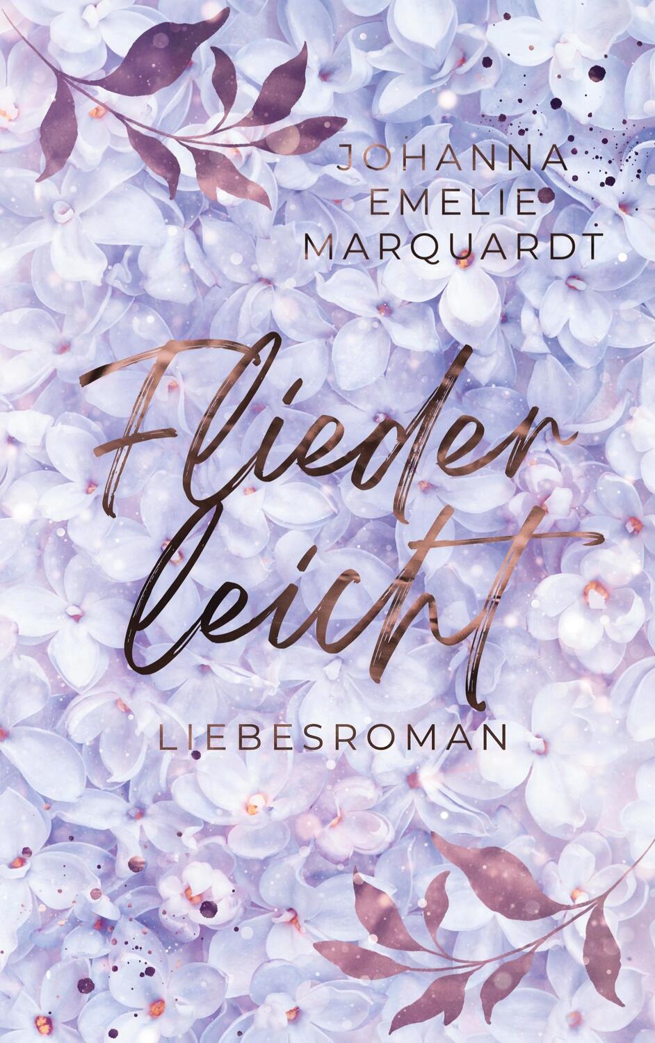 Cover: 9783756841097 | Fliederleicht | Johanna Emelie Marquardt | Taschenbuch | Paperback