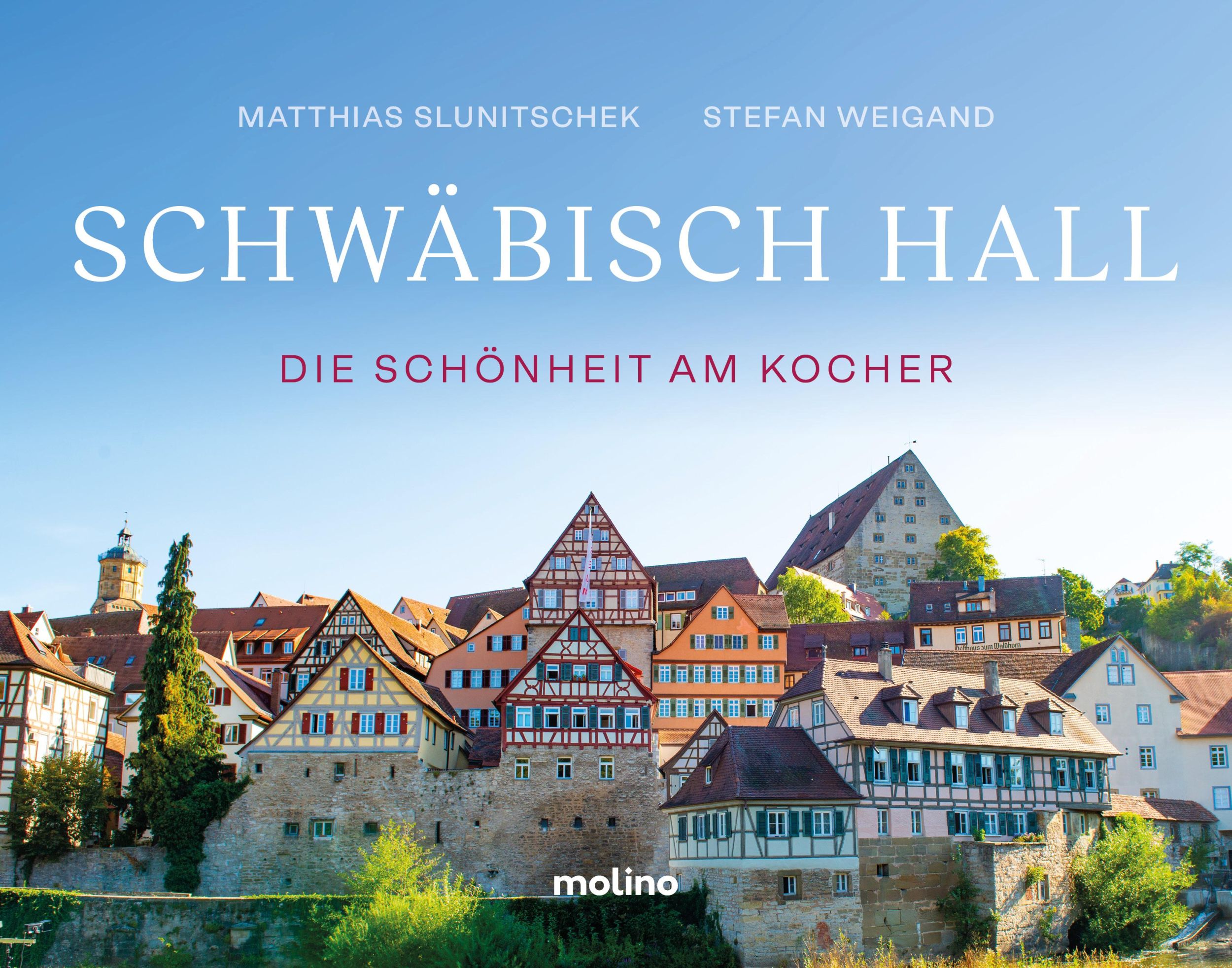 Cover: 9783948696917 | Schwäbisch Hall | Matthias Slunitschek | Buch | 160 S. | Deutsch