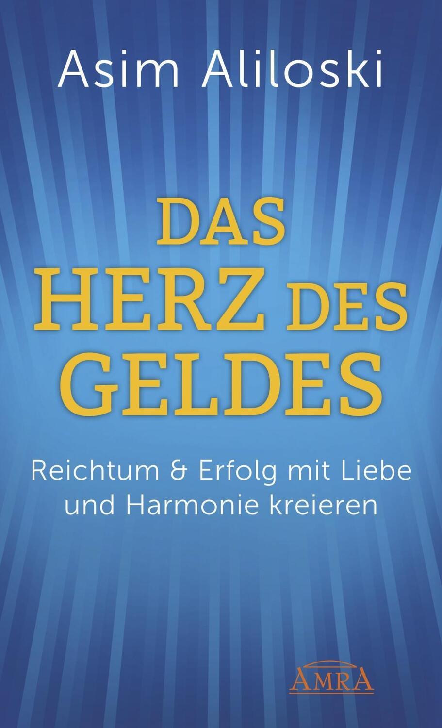 Cover: 9783954472819 | Das Herz des Geldes | Asim Aliloski | Buch | Deutsch | 2016