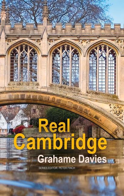 Cover: 9781781725719 | Real Cambridge | Grahame Davies | Taschenbuch | Englisch | 2021
