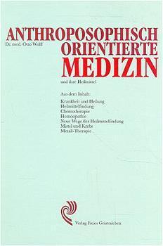 Cover: 9783772506826 | Anthroposophisch orientierte Medizin und ihre Heilmittel | Otto Wolff