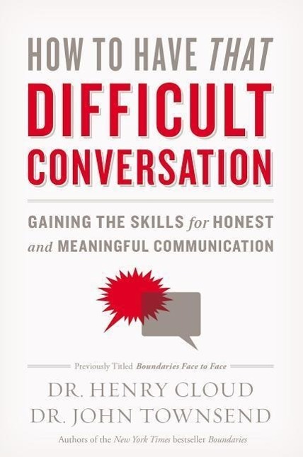 Cover: 9780310342564 | How to Have That Difficult Conversation | Henry Cloud (u. a.) | Buch