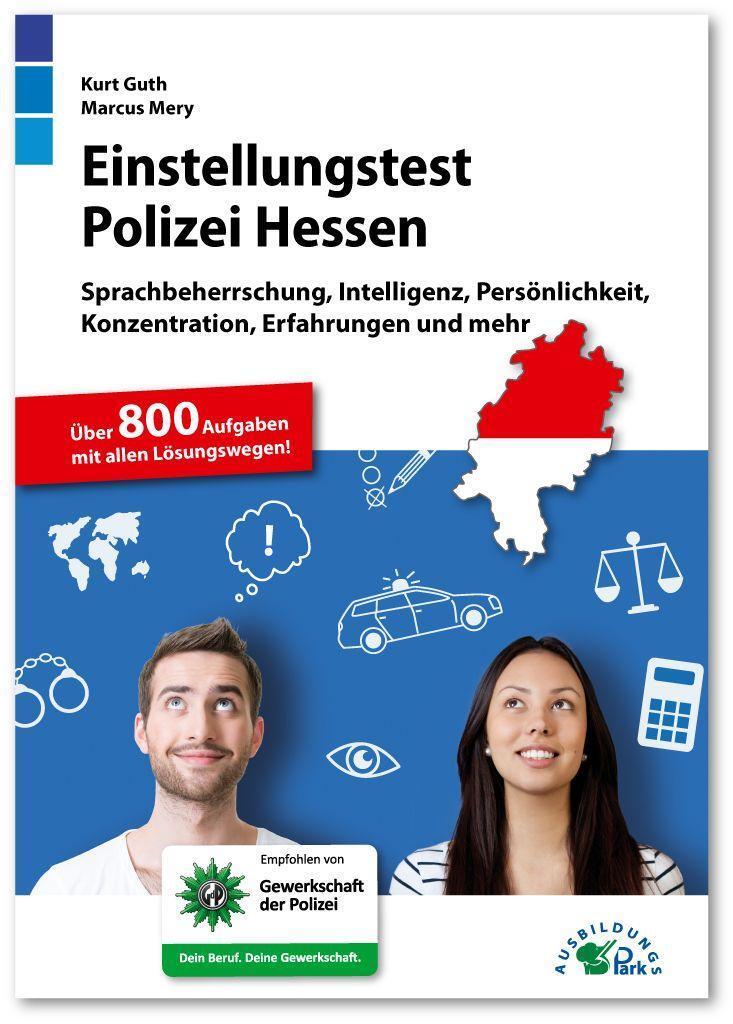 Cover: 9783956241567 | Einstellungstest Polizei Hessen | Kurt Guth (u. a.) | Taschenbuch