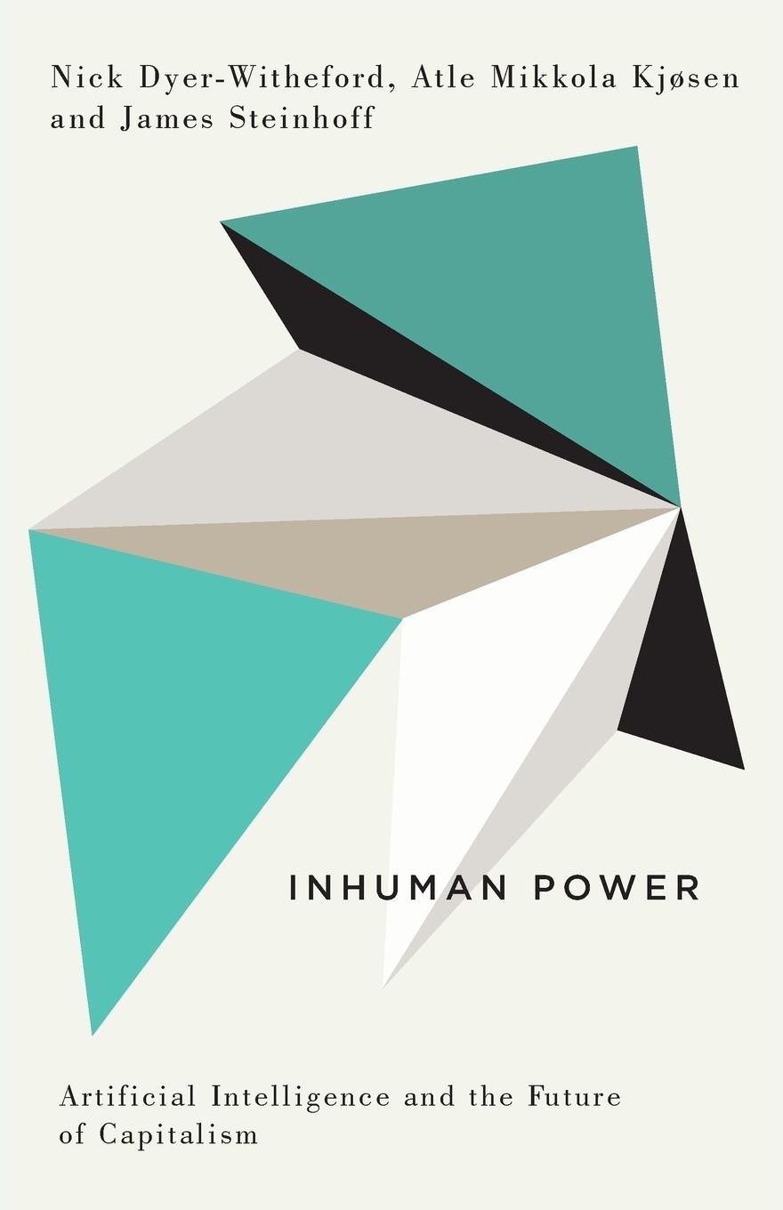 Cover: 9780745338606 | Inhuman Power | Artificial Intelligence and the Future of Capitalism