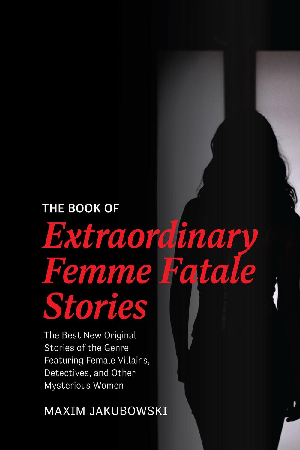 Bild: 9781642508734 | The Book of Extraordinary Femme Fatale Stories | Maxim Jakubowski