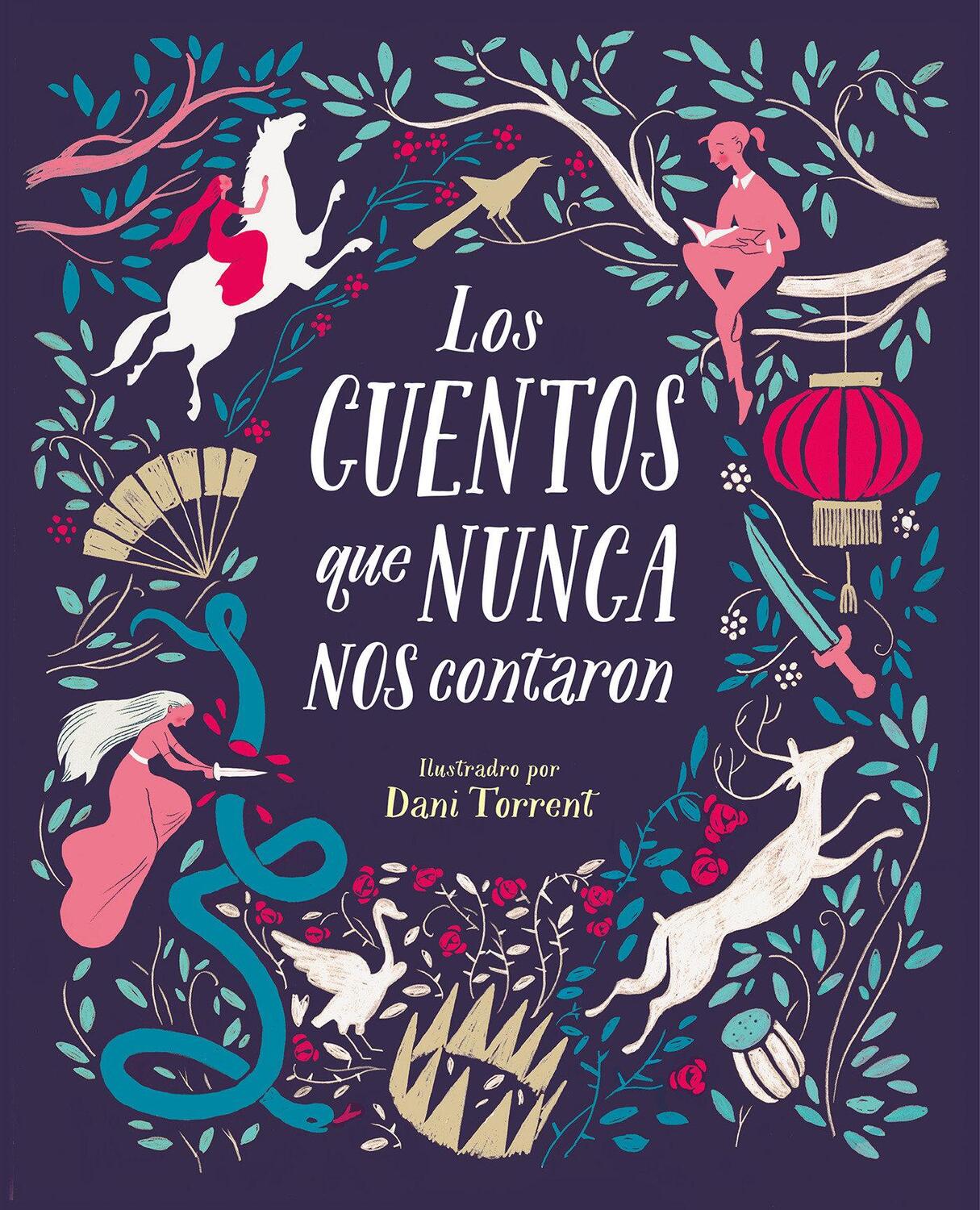 Cover: 9788416588831 | Los Cuentos Que Nunca Nos Contaron = The Stories They Never Told Us