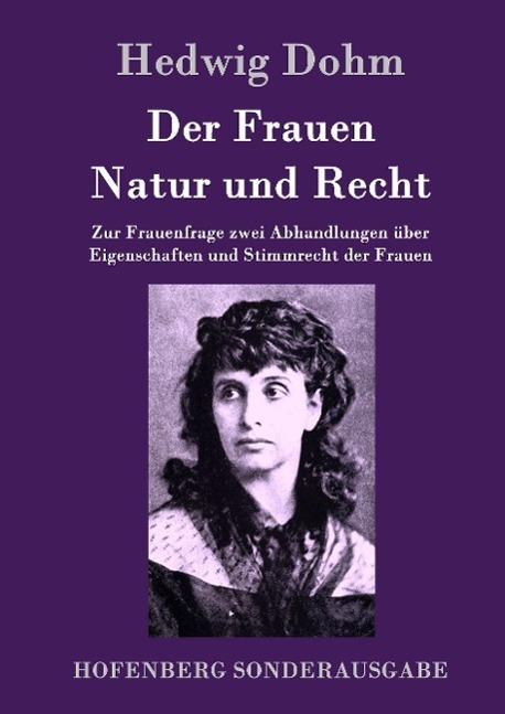Cover: 9783843093859 | Der Frauen Natur und Recht | Hedwig Dohm | Buch | 100 S. | Deutsch