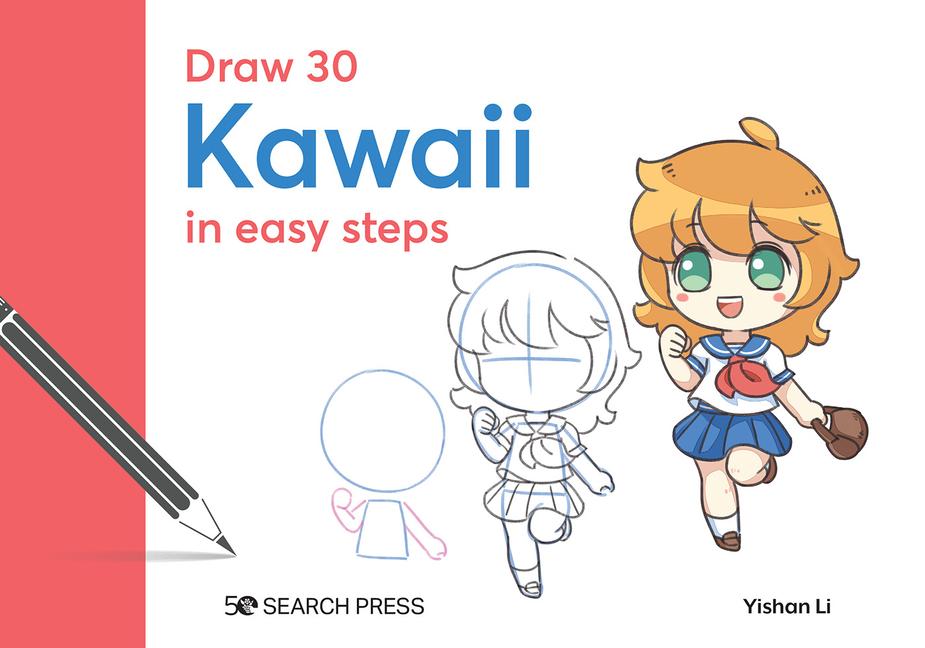 Cover: 9781800921825 | Draw 30: Kawaii | In Easy Steps | Yishan Li | Buch | Gebunden | 2023