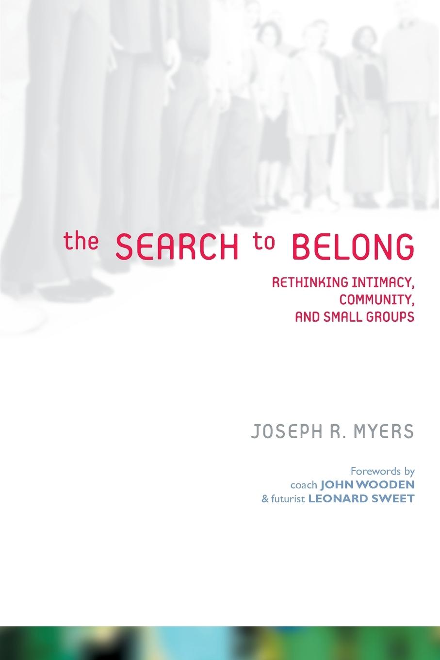 Cover: 9780310255000 | The Search to Belong | Joseph R. Myers (u. a.) | Taschenbuch | 2003