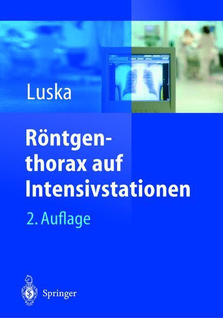 Cover: 9783540407799 | Röntgenthorax auf Intensivstationen | Günter Luska | Buch | Deutsch