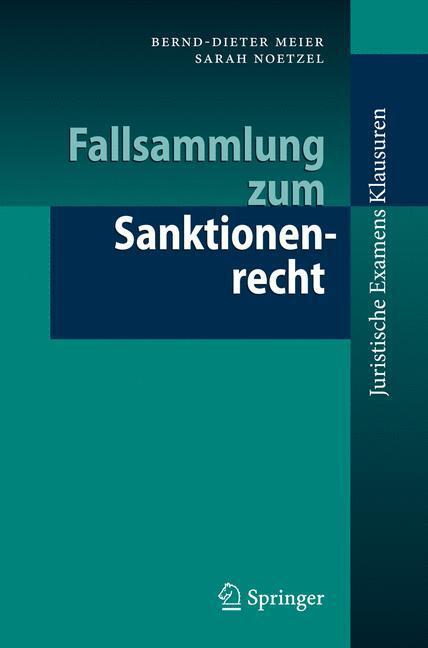 Cover: 9783540890737 | Fallsammlung zum Sanktionenrecht | Sarah Noetzel (u. a.) | Taschenbuch