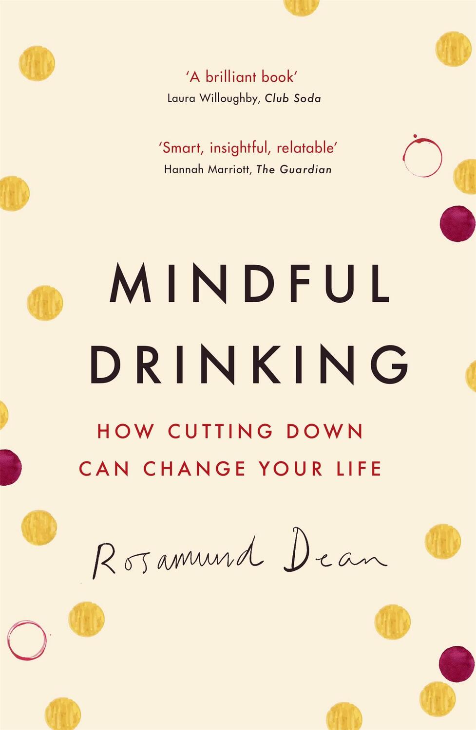 Cover: 9781409184898 | Mindful Drinking | How Cutting Down Can Change Your Life | Dean | Buch