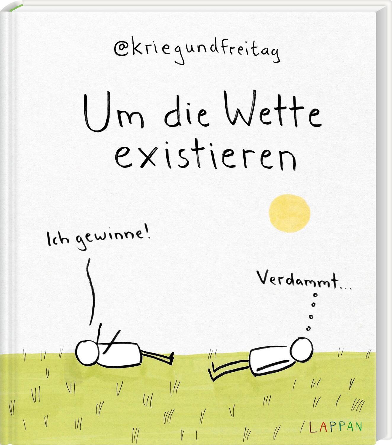 Cover: 9783830336723 | Um die Wette existieren | @Kriegundfreitag | Buch | 128 S. | Deutsch