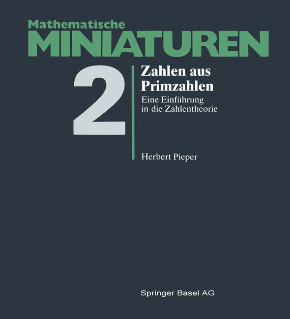 Cover: 9783764314972 | Zahlen aus Primzahlen | H. Pieter | Taschenbuch | Paperback | 210 S.