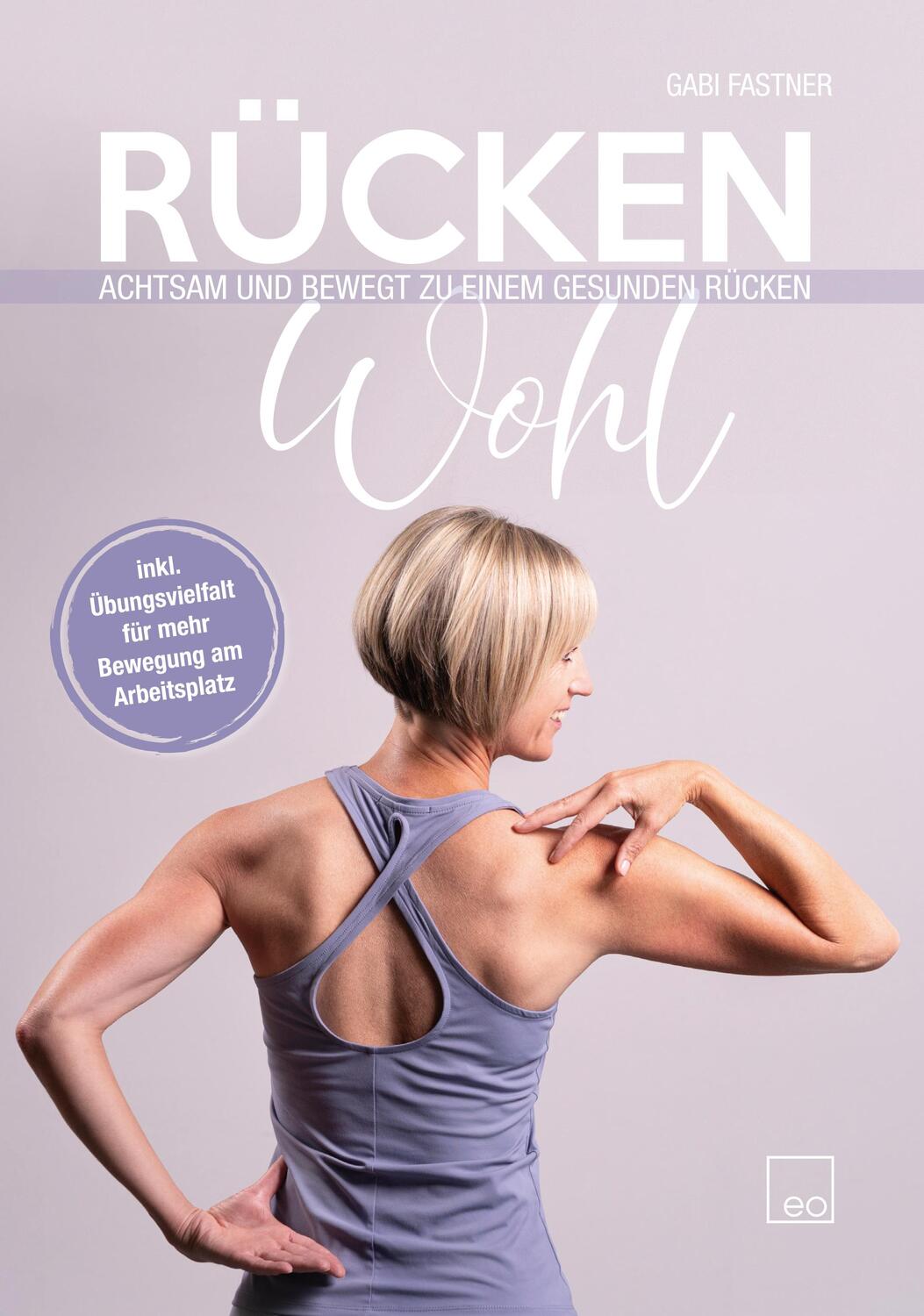 Cover: 9783982309903 | Rücken Wohl | Achtsam und bewegt zu einem gesunden Rücken | Gabi