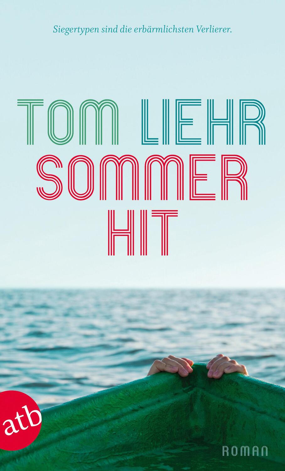 Cover: 9783746629209 | Sommerhit | Tom Liehr | Taschenbuch | Aufbau Taschenbücher | Deutsch